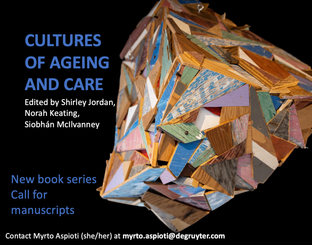 CALL FOR MANUSCRIPTS: CULTURES OF AGEING AND CARE